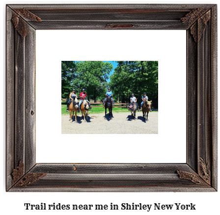 trail rides near me in Shirley, New York